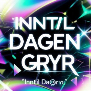 Inntil Dagen Gryr