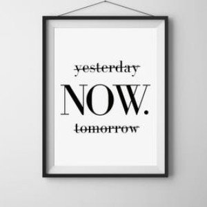 LIVE IN THE NOW...