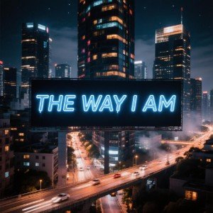 Love Me the Way I am