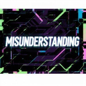 Misunderstanding