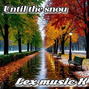 Until the snou