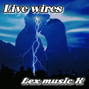 Live wires